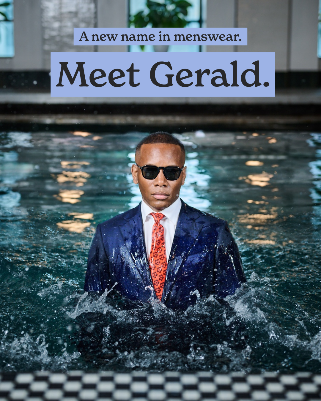 A new name in menswear. Meet Gerald.