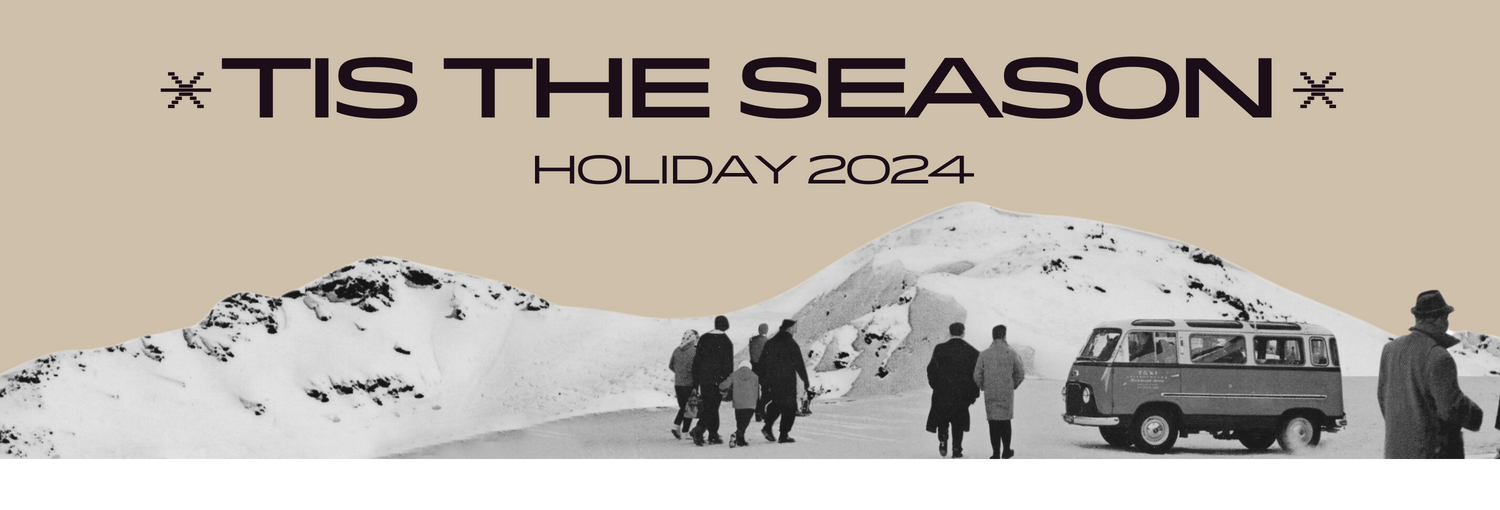 Tis the Season. Holiday 2024